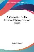 A Vindication Of The Decorated Pottery Of Japan (1891)