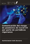 Comunicación del riesgo de pandemia de Covid-19 por parte de periódicos nigerianos