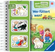 Mein großes Magnetbuch - Wer füttert wen?