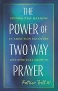 The Power of Two Way Prayer