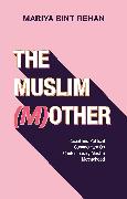 The Muslim (M)other