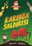 Karinca Saldirisi - Sira Disi Doga Parki