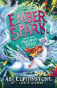 Ember Spark and the Unicorn's Secret: Volume 3