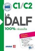 Le DALF, 100% réussite, C1/C2, Buch mit Audio-Download