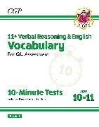 11+ GL 10-Minute Tests: Vocabulary for Verbal Reasoning & English - Ages 10-11 Book 1 (with Onl. Ed)