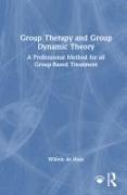 Group Therapy and Group Dynamic Theory