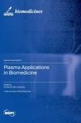 Plasma Applications in Biomedicine