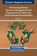 Intersecting Human Resource Management and Organizational Culture for Environmental Sustainability