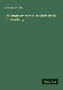 Das Anegenge: eine litterarhistorische Untersuchung