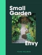 Small Garden Envy