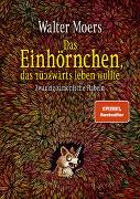 Das Einhörnchen, das rückwärts leben wollte