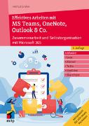 Effektives Arbeiten mit MS Teams, OneNote, Outlook & Co