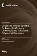 Vorderes Coverbild Direct and Inverse Spectral Problems for Ordinary Differential and Functional-Differential Operators