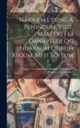 Nákvæm Lýsing Á Peningum, Vigt, Máli Og Fl.í Danaveldi Og Nokkrum Öðrum Ríkjum, Með Töflum: Reglum, Sem Einkum Eru Hentugar Við Reikning Í Huganum, Og