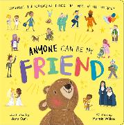 Anyone Can Be My Friend