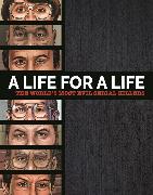 A Life for a Life: The World’s Most Evil Serial Killers