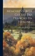 Vorderes Coverbild Memoires Sur La Guerre Des Français En Espagne