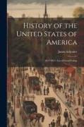 History of the United States of America: 1817-1831. Era of Good Feeling