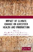 Impact of Climate Change on Livestock Health and Production