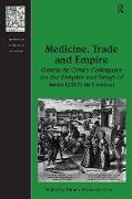 Medicine, Trade and Empire