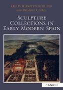 Sculpture Collections in Early Modern Spain