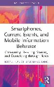 Smartphones, Current Events and Mobile Information Behavior