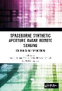 Spaceborne Synthetic Aperture Radar Remote Sensing