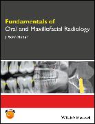 Fundamentals of Oral and Maxillofacial Radiology