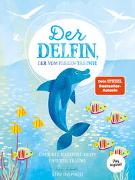 Der Delfin der vom Fliegen träumte