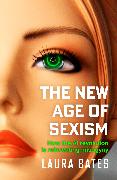 The New Age of Sexism