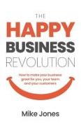 The Happy Business Revolution