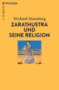 Zarathustra und seine Religion