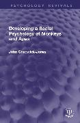 Developing a Social Psychology of Monkeys and Apes