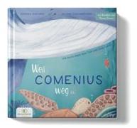 Weil Comenius weg ist