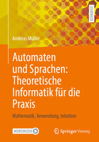 Vorderes Coverbild Automaten und Sprachen: Theoretische Informatik für die Praxis