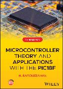 Microcontroller Theory and Applications with the PIC18F