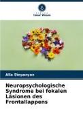 Vorderes Coverbild Neuropsychologische Syndrome bei fokalen Läsionen des Frontallappens