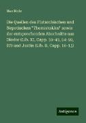 Die Quellen des Plutarchischen und Nepotischen "Themistokles" sowie der entsprechenden Abschnitte aus Diodor (Lib. XI, Capp. 39-43, 54-59, 87) und Justin (Lib. II, Capp. 10-15)