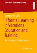 Informal Learning in Vocational Education and Training