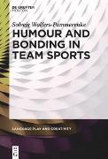 Humour and Bonding in Team Sports