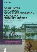 De Gruyter Handbook of Climate Migration and Climate Mobility Justice