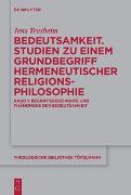 Bedeutsamkeit. Studien zu einem Grundbegriff hermeneutischer Religionsphilosophie