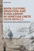 Book Culture, Erudition and Scholarship in Venetian Crete (15th–16th c.)