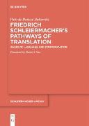 Friedrich Schleiermacher’s Pathways of Translation