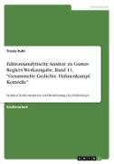 Editionsanalytische Ansätze zu Gustav Reglers Werkausgabe, Band 11, "Gesammelte Gedichte. Hahnenkampf. Komödie"