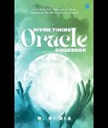 Vorderes Coverbild Divine Timing Oracle Guidebook (Unlocking the Tapestry of Time! )