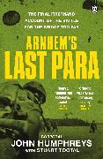 Arnhem’s Last Para