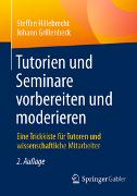 Tutorien und Seminare vorbereiten und moderieren