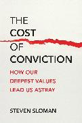 The Cost of Conviction