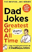 Dad Jokes: Greatest of All Time